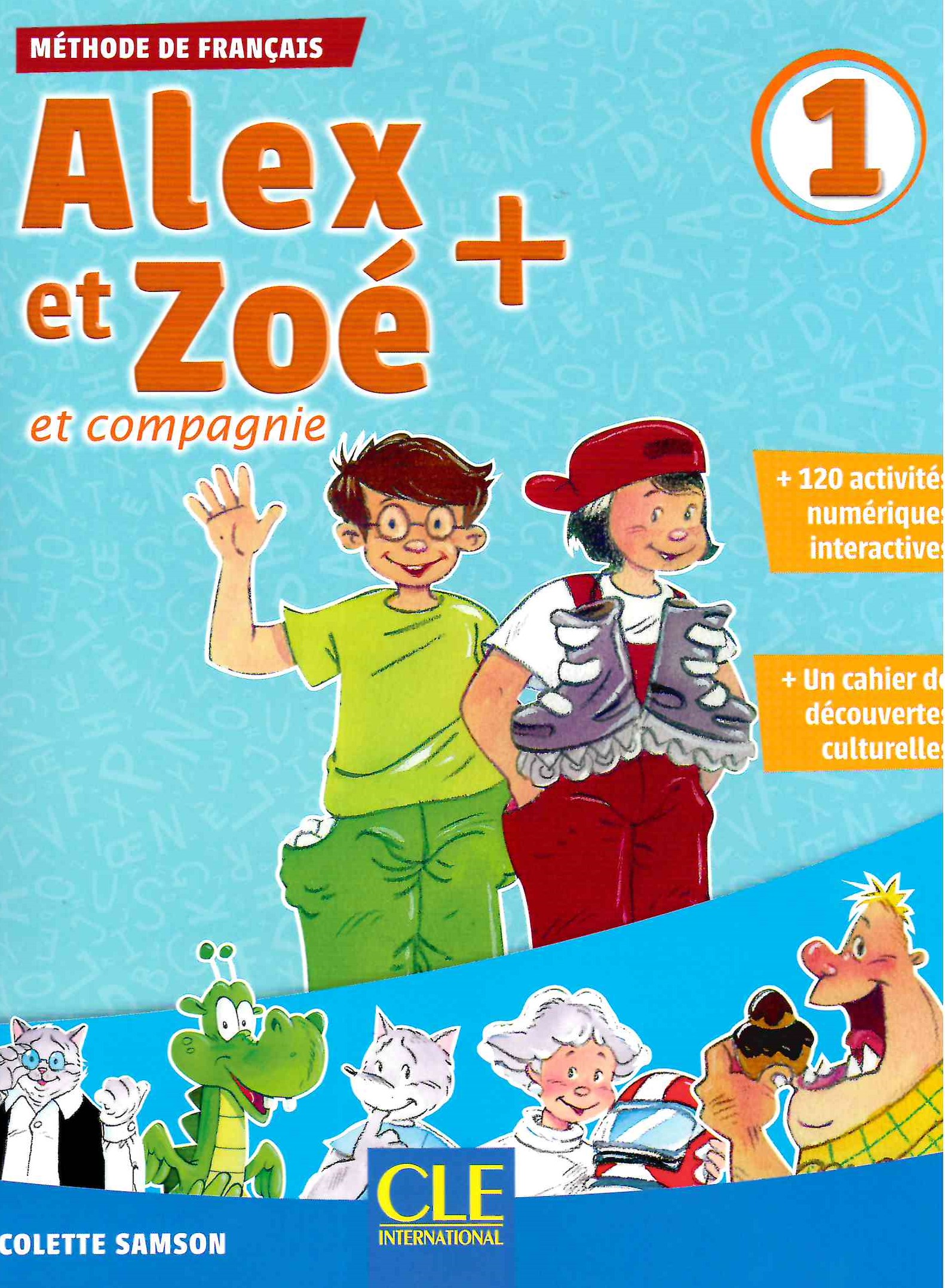 Alex Et Zoe Cahier De Decouvertes Culturelles Anne