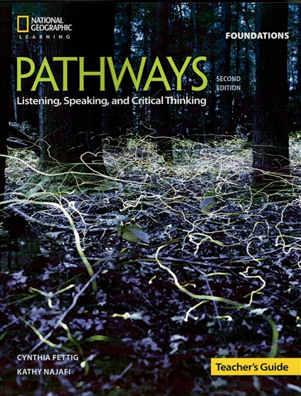 Pathways (2nd Edition) Foundations Listening, Speaking, and Critical Thinking Teachers Guide / Книга для учителя