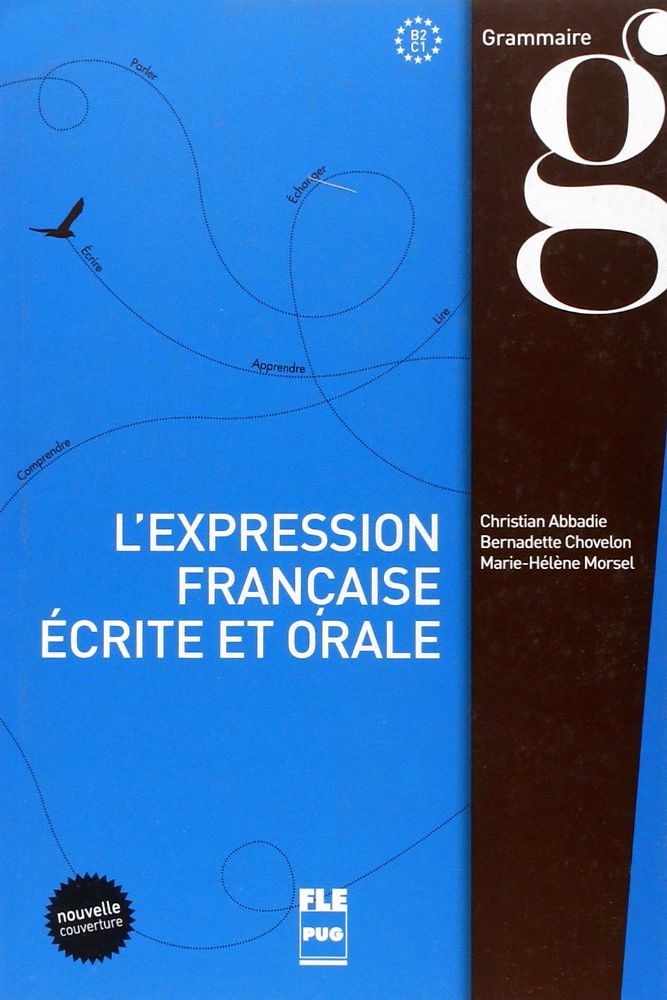 L'Expression francaise ecrite et orale / Сборник упражнений