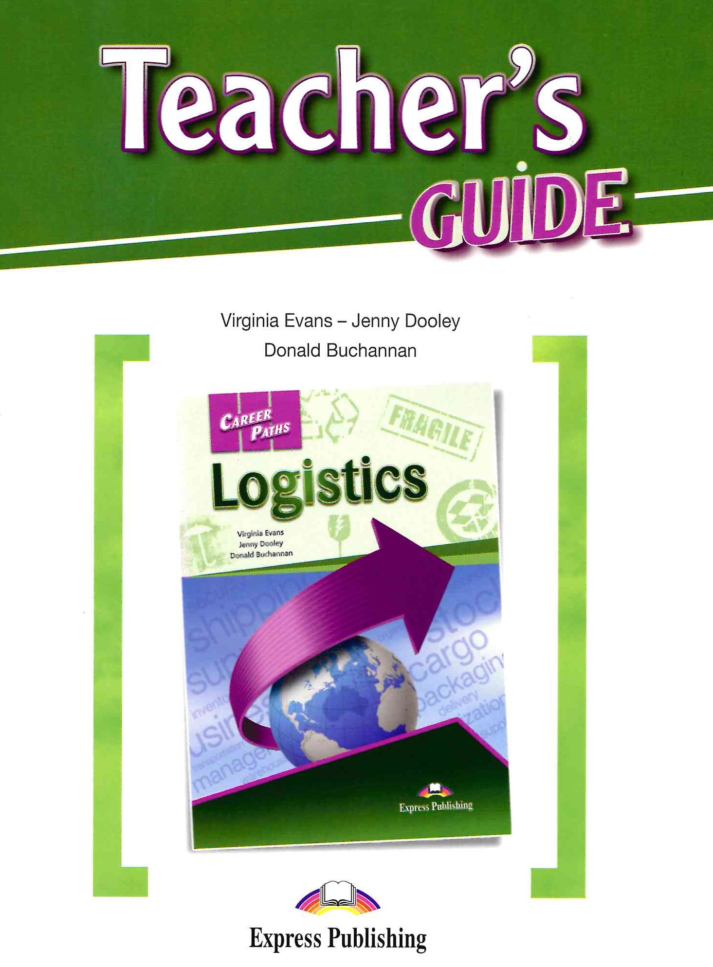 Career Paths Logistics Teacher's Guide / Книга для учителя