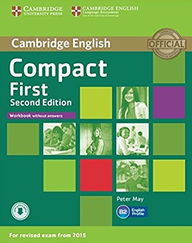 Compact First (Second Edition) Workbook + Audio / Рабочая тетрадь