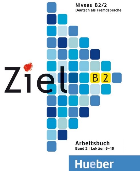 Ziel B2.2 Arbeitsbuch / Рабочая тетрадь (2 часть)