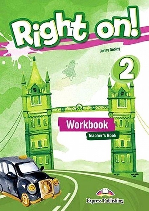 Right On! 2 Workbook Teacher's Book / Ответы к рабочей тетради