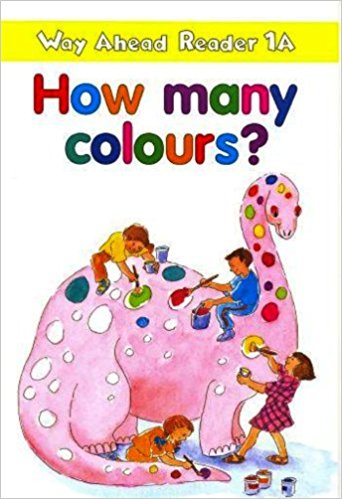 Way Ahead 1 Readers A: How Many Colours? / Книга для чтения