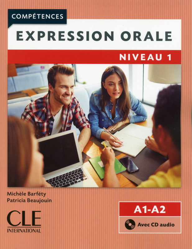Competences Expression orale (2eme edition) 1 + Audio CD