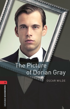 Oxford Bookworms: The Picture of Dorian Gray + Audio