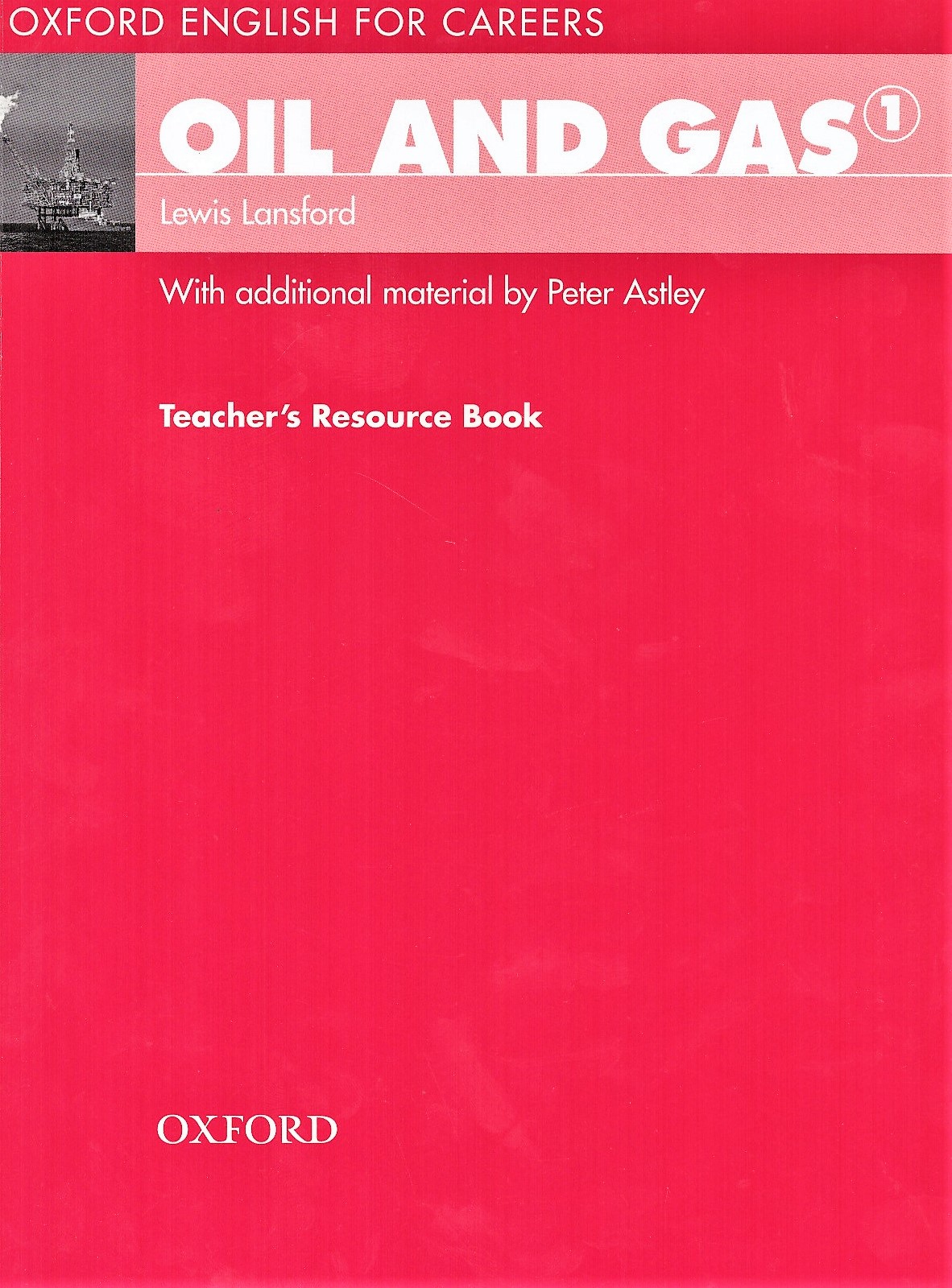 Oil and Gas 1 Teacher's Resource Book / Книга для учителя