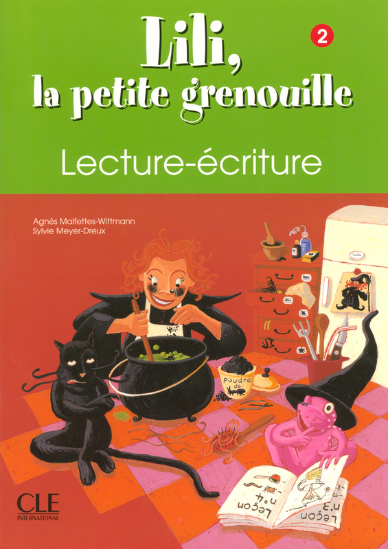 Lili, la petite grenouille 2 Lecture-ecriture / Прописи