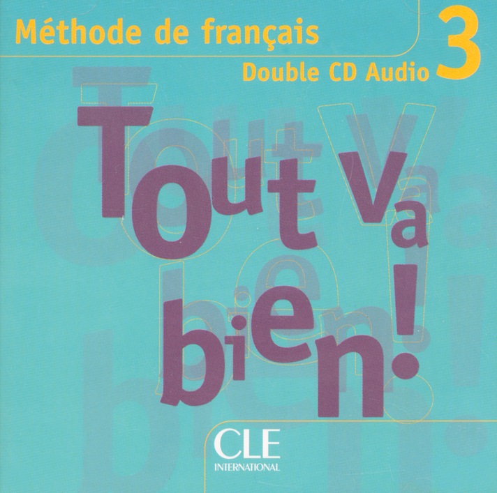 Tout Va Bien! 3 CD Audio / Аудиодиск
