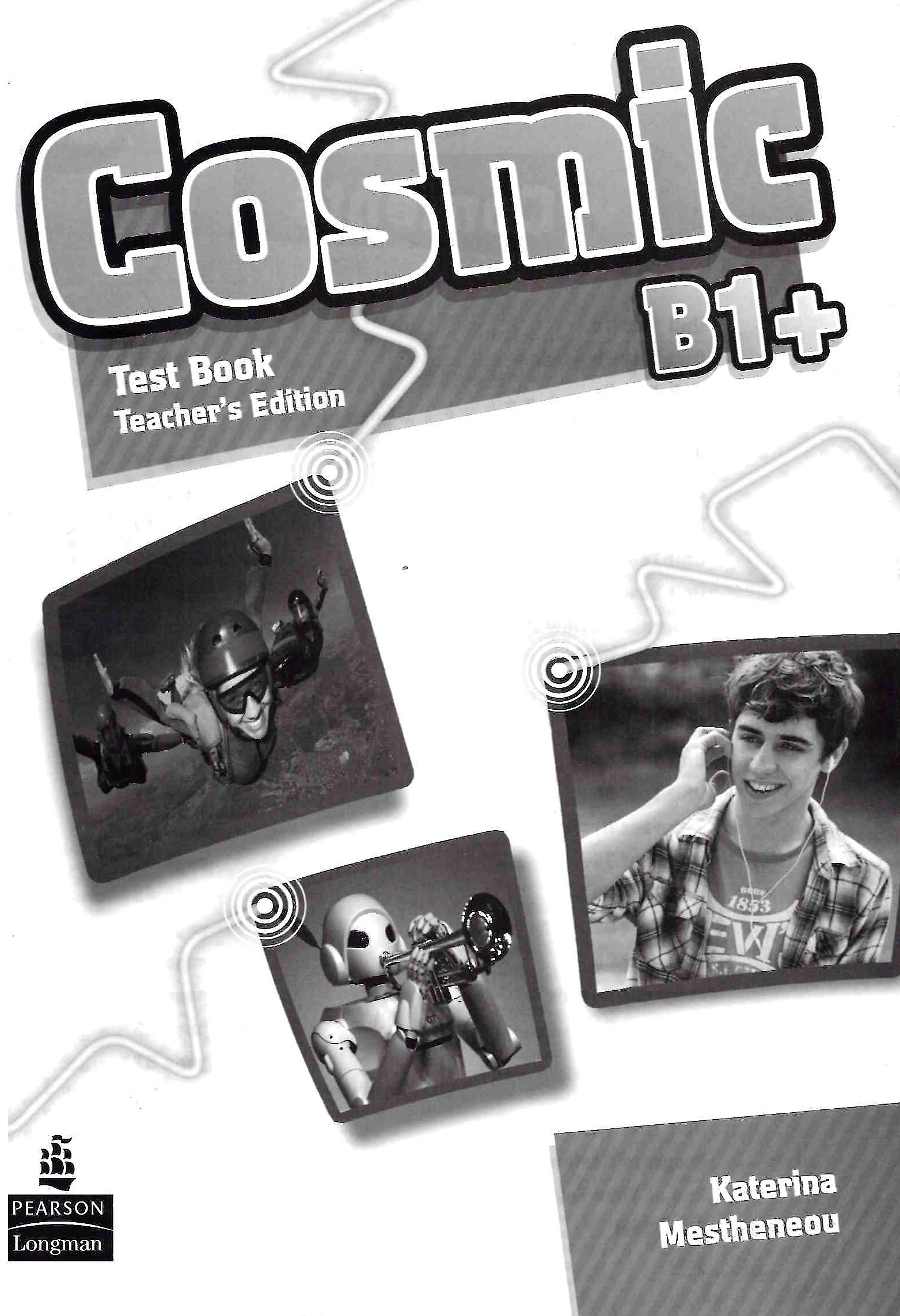 Cosmic B1+ Test Book Teacher’s Edition / Ответы к тестам