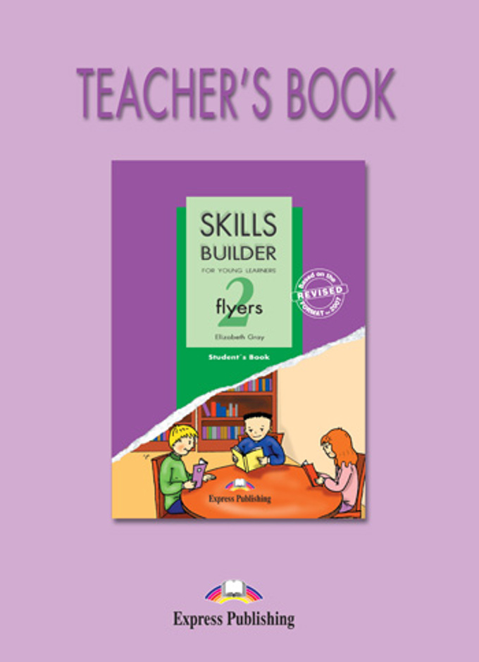 Skills Builder Flyers 2 Teacher's Book / Книга для учителя