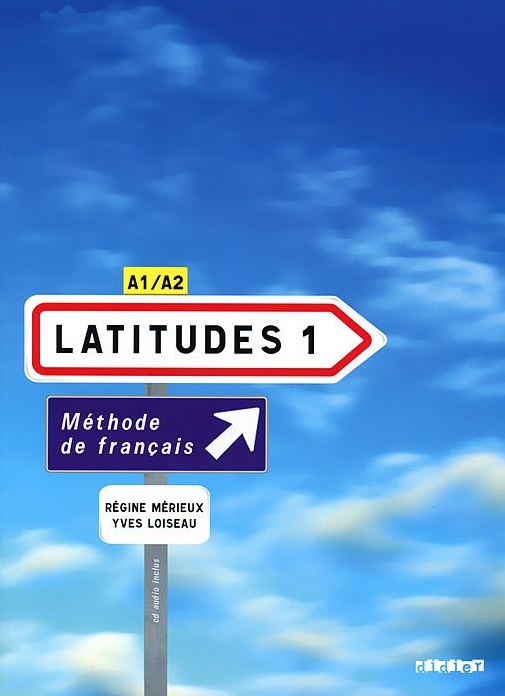 Latitudes 1 Methode de francais / Учебник
