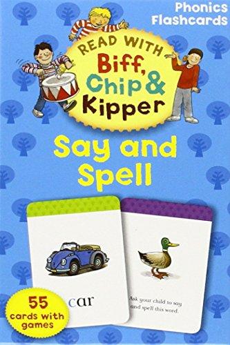 Read With Biff, Chip, and Kipper: Phonics Flashcards: Say and Spell (55 cards)