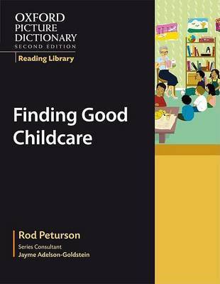 Oxford Picture Dictionary (Second Edition) Finding Good Childcare