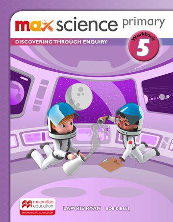Max Science primary 5 Workbook / Рабочая тетрадь
