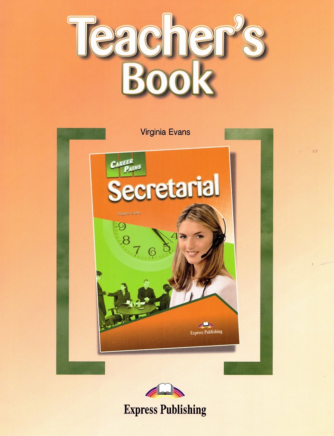 Career Paths Secretarial Teacher's Book / Ответы