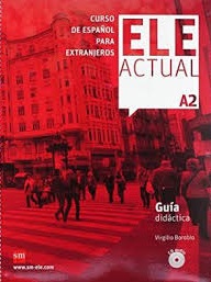 ELE Actual A2 Guia didactica / Книга для учителя