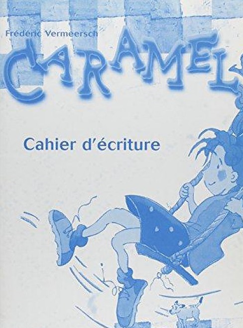 Caramel 1 Сahier d'ecriture / Дополнительная рабочая тетрадь