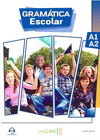 Gramatica Escolar A1-A2 / Учебник