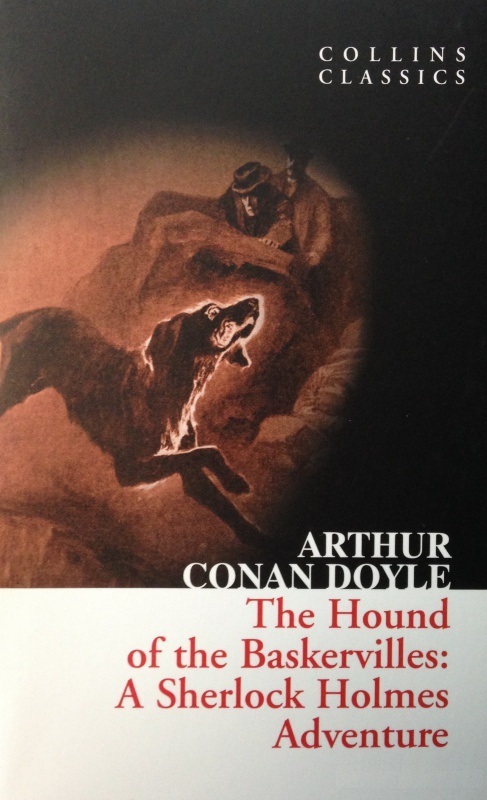 The Hound of the Baskervilles: A Sherlock Holmes Adventures (Collins Classics)