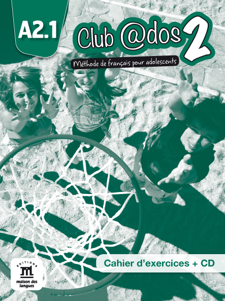 Club @dos 2 Cahier d’exercices + CD audio / Рабочая тетрадь
