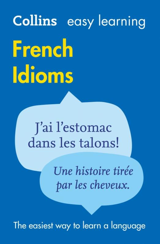 Easy Learning French Idioms. Trusted support for learning