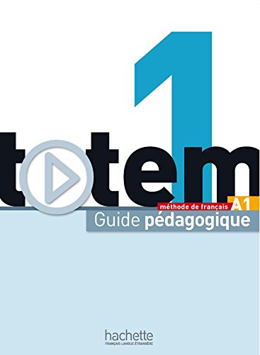 Totem 1 Guide pedagogique / Книга для учителя
