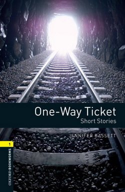 Oxford Bookworms: One-Way Ticket + Audio