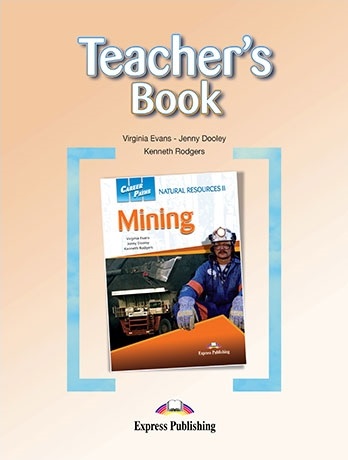 Career Paths Natural Resources 2 Mining Teacher's Book / Ответы