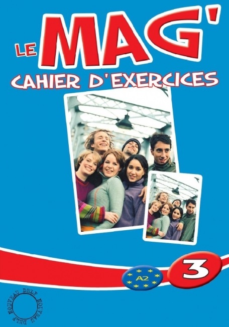 Le Mag' 3 Cahier d'exercices / Рабочая тетрадь