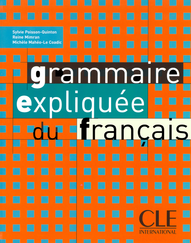 Grammaire expliquee du Francais Intermediaire Livre de l'eleve / Учебник - 1