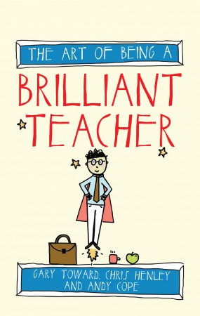 The Art of Being A Brilliant Teacher