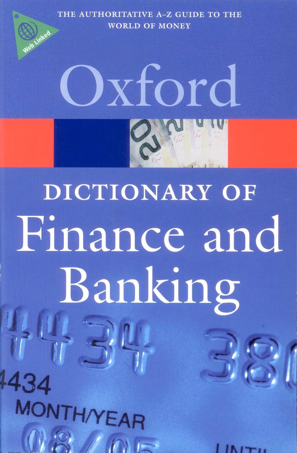Oxford Dictionary of Finance and Banking (4th Edition)