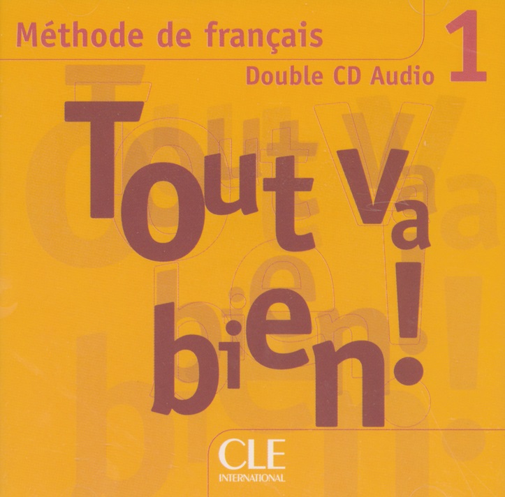 Tout Va Bien! 1 CD Audio / Аудиодиск