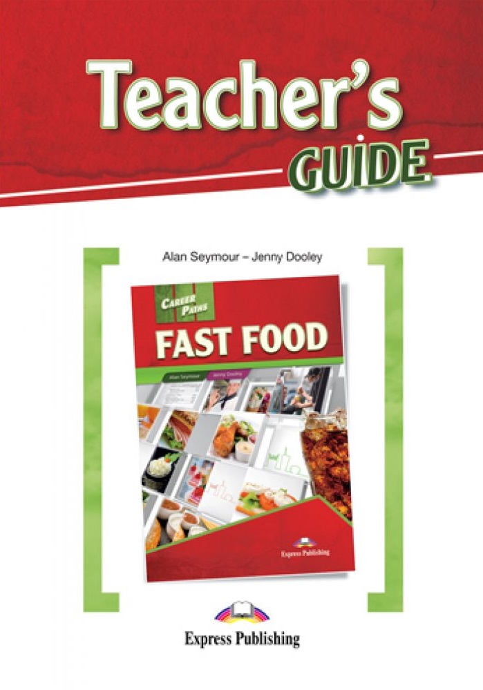 Career Paths Fast Food Teacher's Guide / Книга для учителя