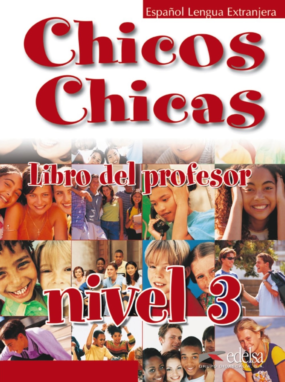 Chicos Chicas 3 Libro del Profesor / Книга для учителя