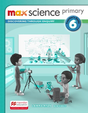 Max Science primary 6 Teacher’s Guide / Книга для учителя