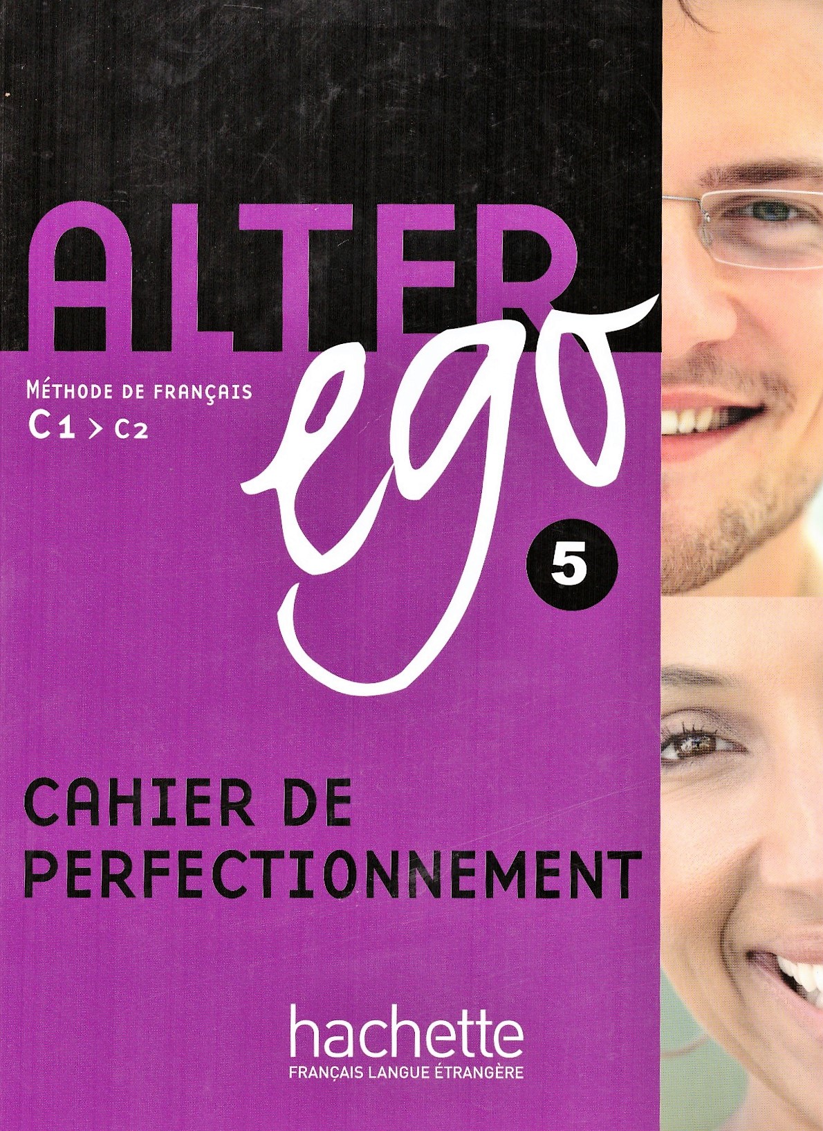 Alter Ego C1-C2 Cahier de perfectionnement / Рабочая тетрадь