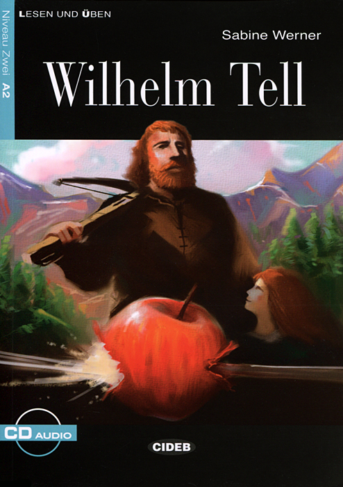 Wilhelm Tell + Audio CD