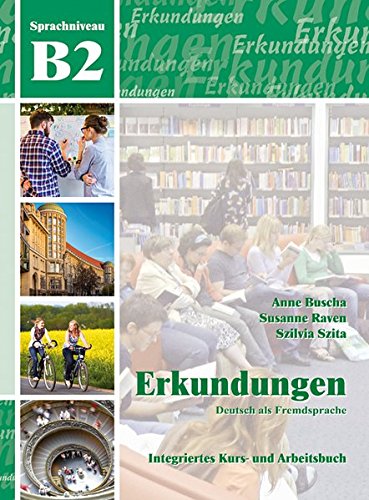 Erkundungen B2 Kurs- und Arbeitsbuch / Учебник