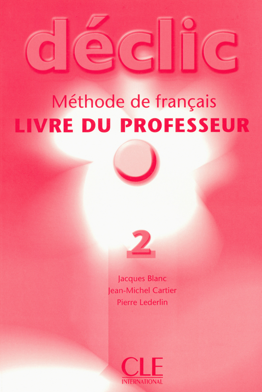 Declic 2 Livre du Professeur / Книга для учителя