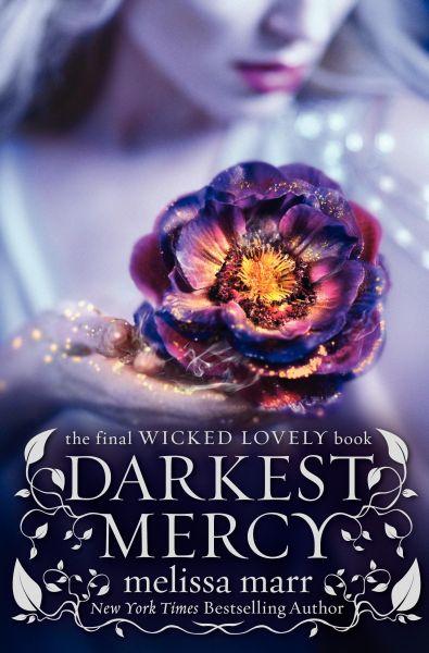 Wicked Lovely 5: Darkest Mercy