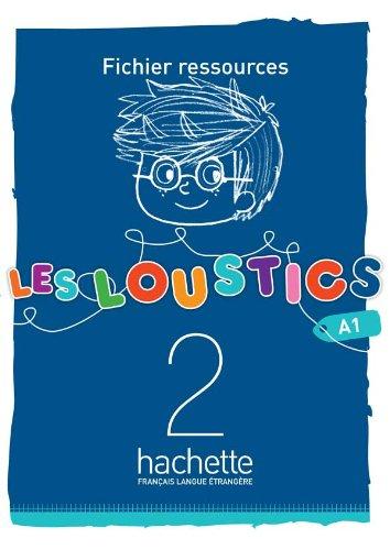 Les Loustics 2 Fichier ressources / Дополнительные материалы для учителя