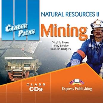 Career Paths Natural Resources 2 Mining Class Audio CDs / Аудиодиски