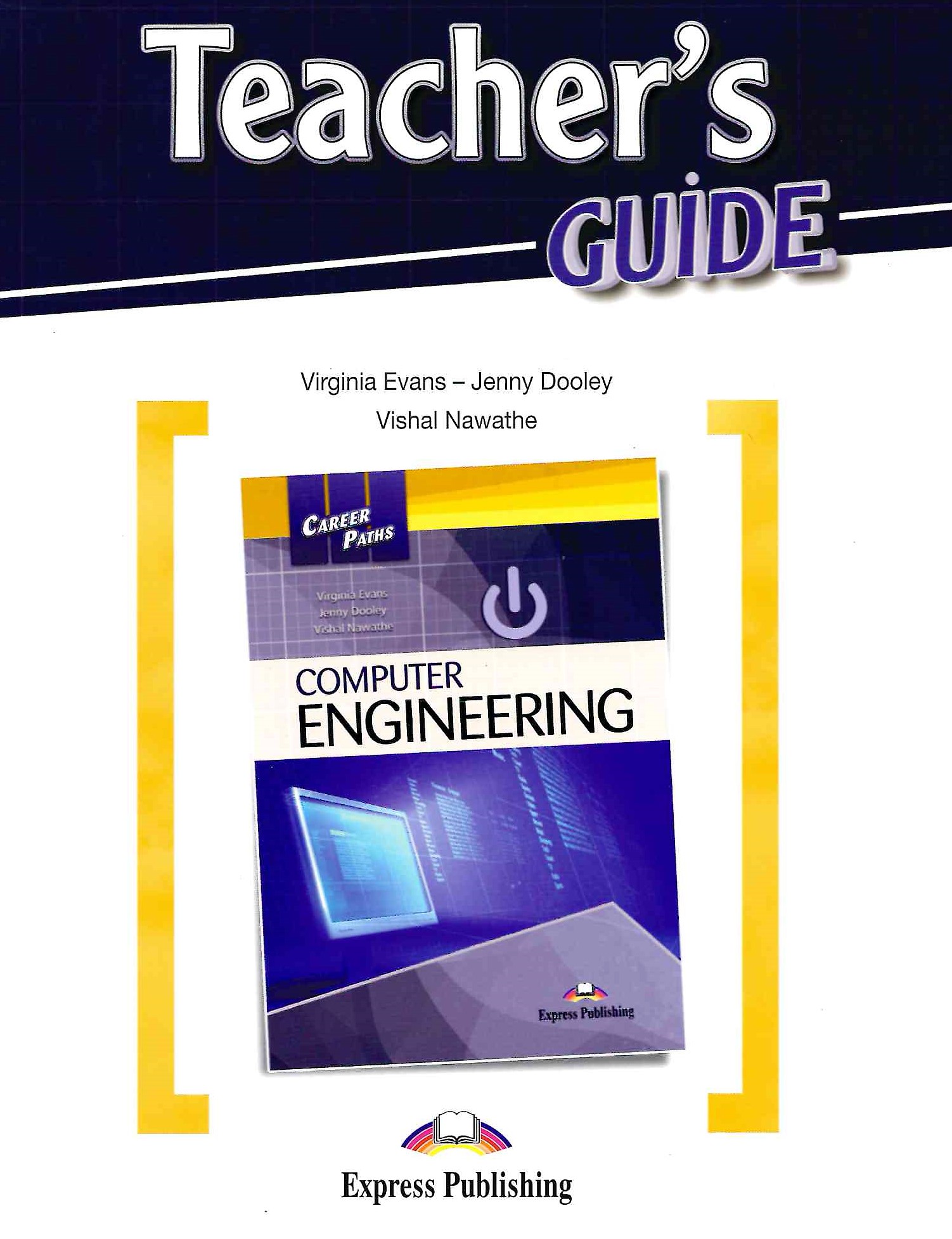 Career Paths Computer Engineering Teacher's Guide / Книга для учителя