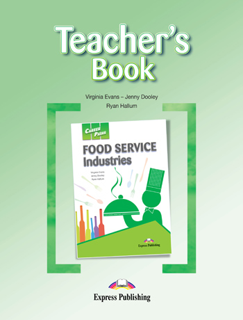 Career Paths Food Service Industries Teacher's Book / Ответы