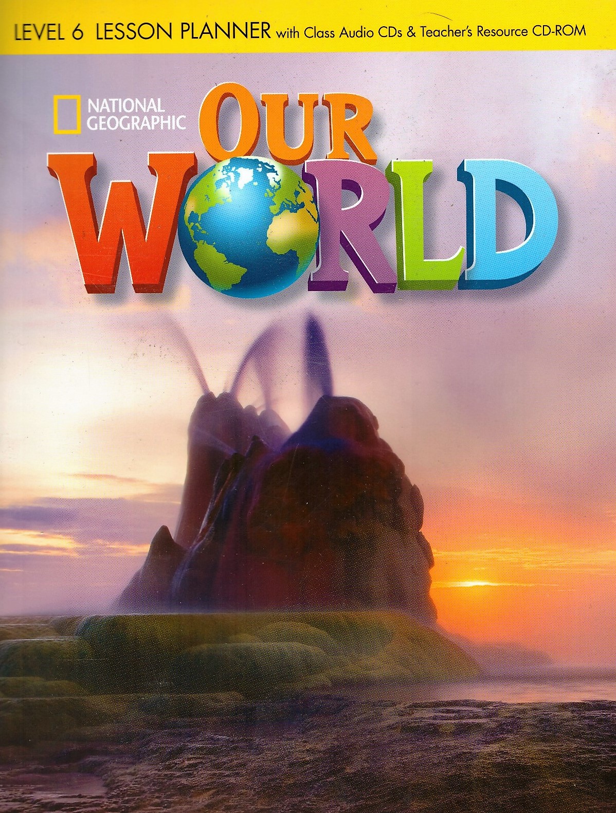 Our World 6 Lesson Planner + Class Audio CDs + CD-ROM / Книга для учителя