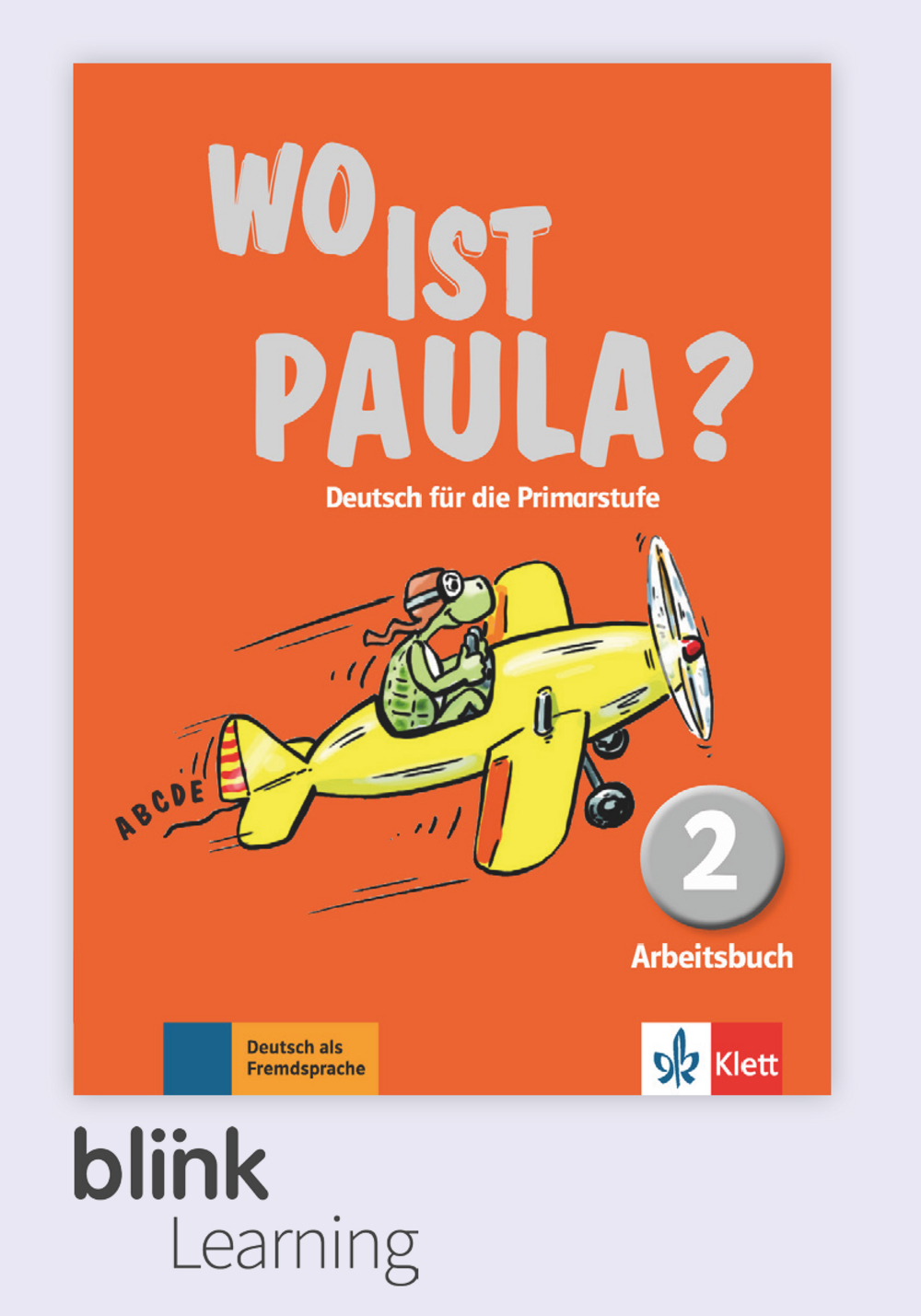 Wo ist Paula? 2 Digital Arbeitsbuch fur Lernende / Цифровая тетрадь для ученика