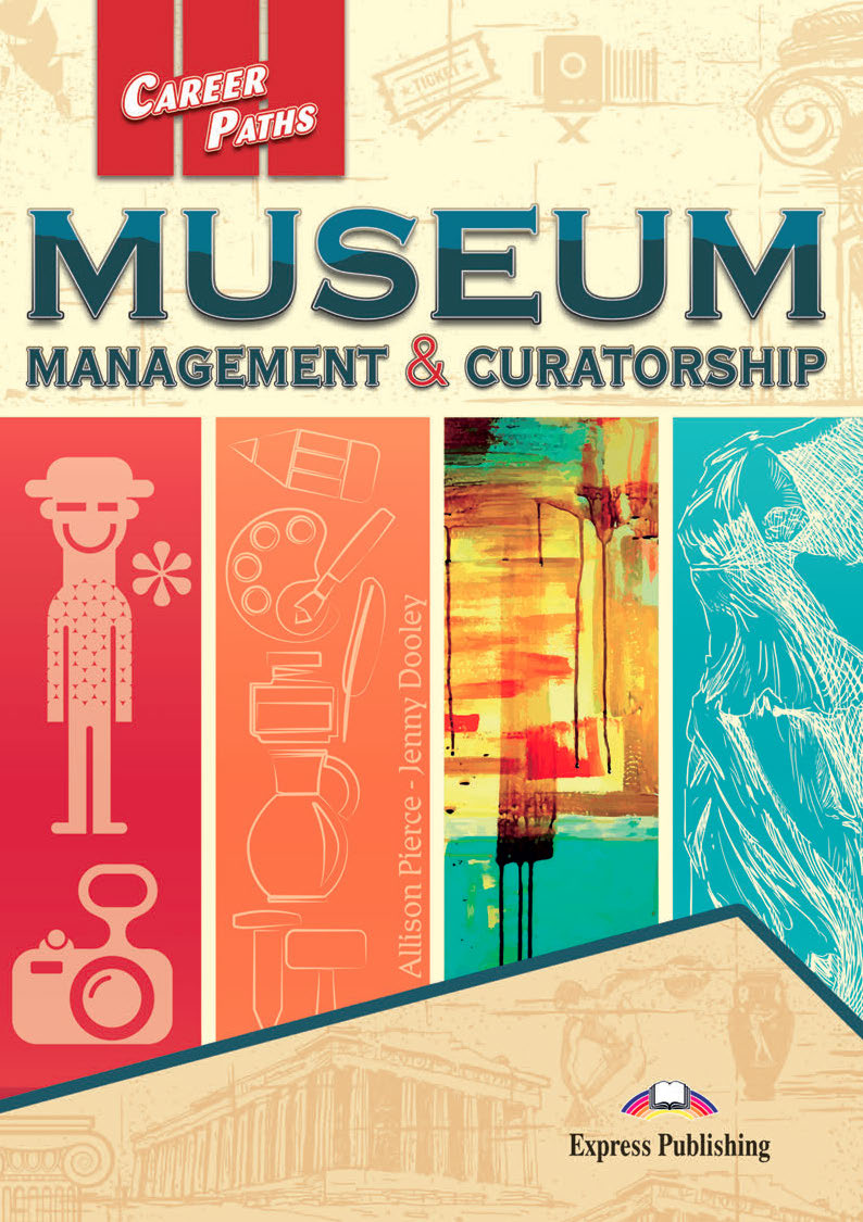 Career Paths Museum management and Curatorship Student's Book + Digibook App / Учебник + онлайн-код