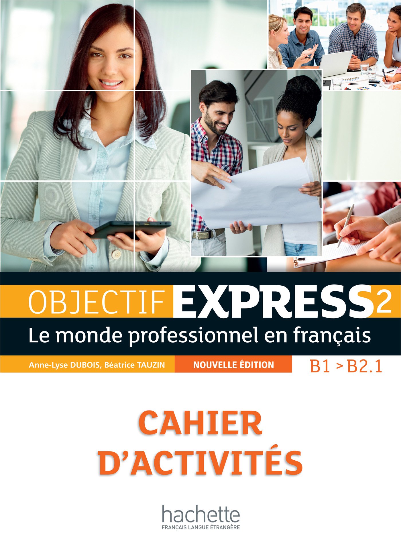 Objectif Express 2 Cahier d'activites / Рабочая тетрадь